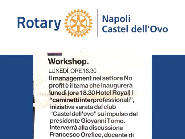 Iniziano i “caminetti interprofessionali” del Castel dell’Ovo