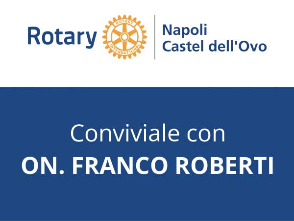 Conviviale con On. Franco Roberti – 28.11.22 c/o Hotel Royal Continental