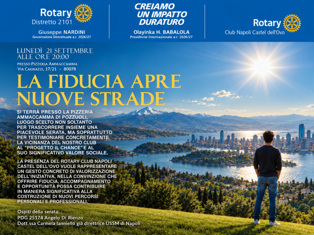 Una seconda chance, una sola comunità: fiducia e senso più autentico del Rotary Club Napoli Castel dell’Ovo